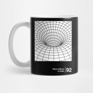 Disco Inferno - In Debt - Minimalist Graphic Artwork Design Mug